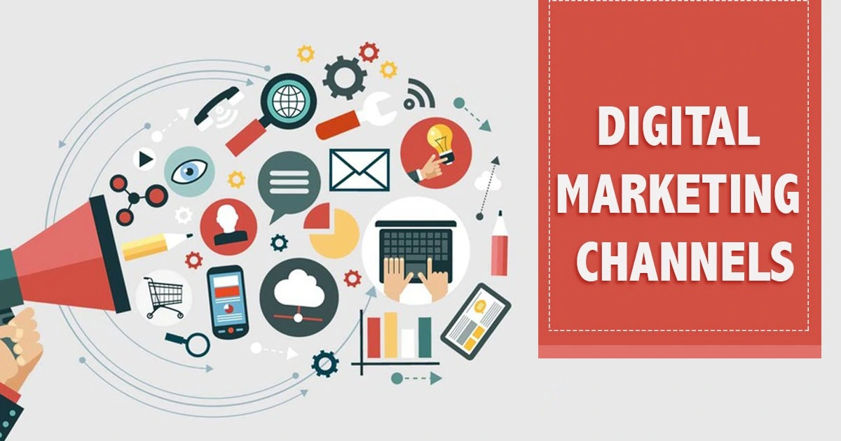 Digital Marketing Channels